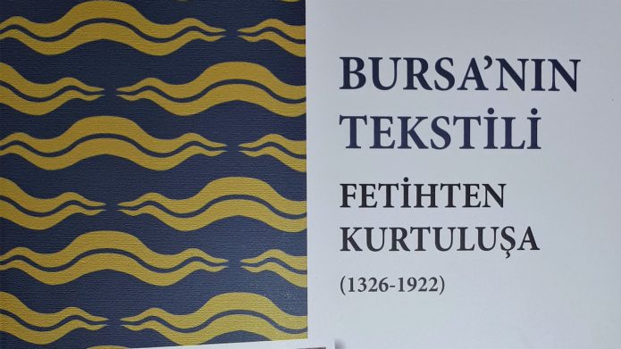 "Bursa'nın Tekstili, Fetihten Kurtuluşa '1326-1922' "