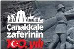 Çanakkale Zaferinin 100. Yılı