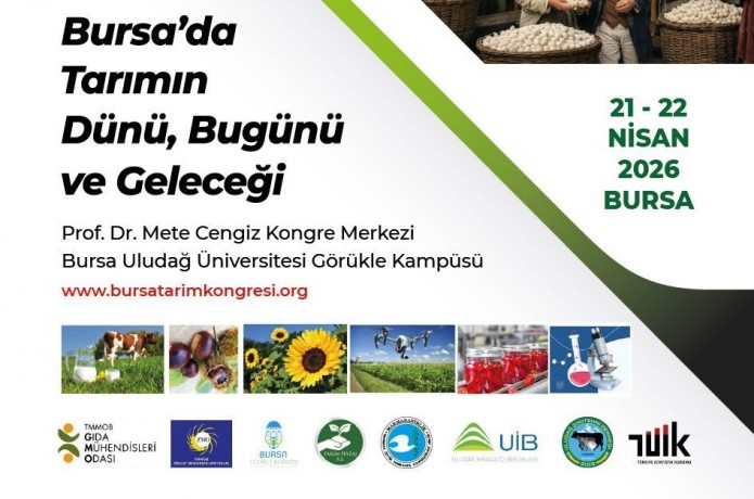 Bursa tarımının dünü, bugünü ve gelecek vizyonunun tartışılacağı "Bursa Tarım Kongresi"